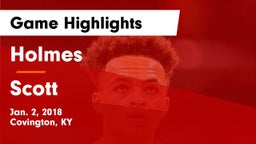 Holmes  vs Scott  Game Highlights - Jan. 2, 2018