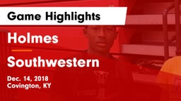Holmes  vs Southwestern  Game Highlights - Dec. 14, 2018