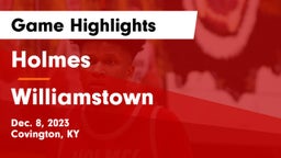 Holmes  vs Williamstown  Game Highlights - Dec. 8, 2023