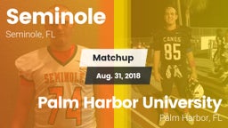 Matchup: Seminole  vs. Palm Harbor University  2018