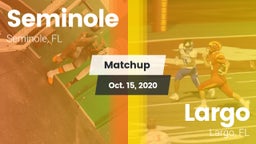 Matchup: Seminole  vs. Largo  2020