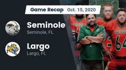 Recap: Seminole  vs. Largo  2020