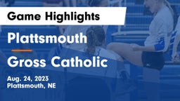 Plattsmouth  vs Gross Catholic  Game Highlights - Aug. 24, 2023