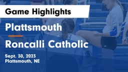 Plattsmouth  vs Roncalli Catholic  Game Highlights - Sept. 30, 2023