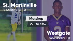 Matchup: St. Martinville vs. Westgate  2016