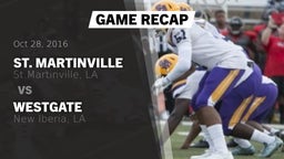 Recap: St. Martinville  vs. Westgate  2016