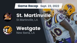Recap: St. Martinville  vs. Westgate  2022