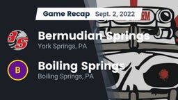 Recap: Bermudian Springs  vs. Boiling Springs  2022