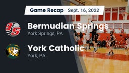 Recap: Bermudian Springs  vs. York Catholic  2022