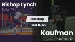Matchup: Bishop Lynch High vs. Kaufman  2017