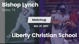 Matchup: Bishop Lynch High vs. Liberty Christian School  2017