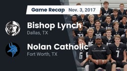 Recap: Bishop Lynch  vs. Nolan Catholic  2017