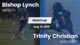 Matchup: Bishop Lynch High vs. Trinity Christian  2018