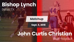 Matchup: Bishop Lynch High vs. John Curtis Christian  2018