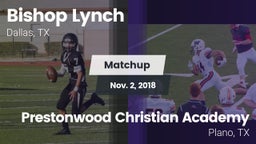 Matchup: Bishop Lynch High vs. Prestonwood Christian Academy 2018