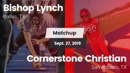 Matchup: Bishop Lynch High vs. Cornerstone Christian  2019
