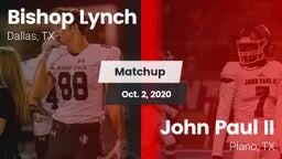 Matchup: Bishop Lynch High vs. John Paul II  2020