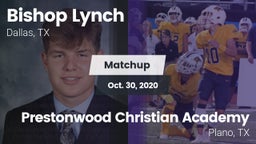 Matchup: Bishop Lynch High vs. Prestonwood Christian Academy 2020
