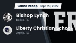 Recap: Bishop Lynch  vs. Liberty Christian School  2022