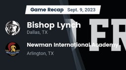 Recap: Bishop Lynch  vs. Newman International Academy  2023