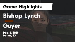 Bishop Lynch  vs Guyer  Game Highlights - Dec. 1, 2020