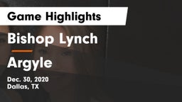 Bishop Lynch  vs Argyle Game Highlights - Dec. 30, 2020