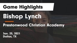 Bishop Lynch  vs Prestonwood Christian Academy Game Highlights - Jan. 25, 2021