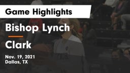 Bishop Lynch  vs Clark Game Highlights - Nov. 19, 2021