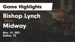 Bishop Lynch  vs Midway Game Highlights - Nov. 19, 2021