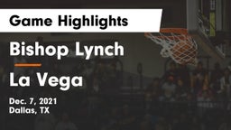 Bishop Lynch  vs La Vega  Game Highlights - Dec. 7, 2021