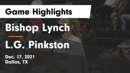 Bishop Lynch  vs L.G. Pinkston  Game Highlights - Dec. 17, 2021