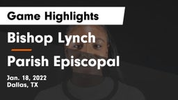 Bishop Lynch  vs Parish Episcopal  Game Highlights - Jan. 18, 2022