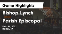 Bishop Lynch  vs Parish Episcopal  Game Highlights - Feb. 14, 2022