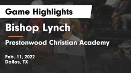 Bishop Lynch  vs Prestonwood Christian Academy Game Highlights - Feb. 11, 2022