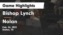 Bishop Lynch  vs Nolan Game Highlights - Feb. 26, 2022