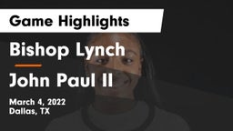 Bishop Lynch  vs John Paul II Game Highlights - March 4, 2022