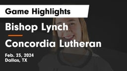 Bishop Lynch  vs Concordia Lutheran  Game Highlights - Feb. 23, 2024
