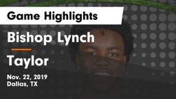 Bishop Lynch  vs Taylor  Game Highlights - Nov. 22, 2019