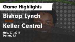 Bishop Lynch  vs Keller Central  Game Highlights - Nov. 27, 2019