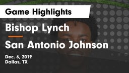 Bishop Lynch  vs San Antonio Johnson Game Highlights - Dec. 6, 2019