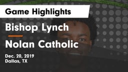 Bishop Lynch  vs Nolan Catholic  Game Highlights - Dec. 20, 2019
