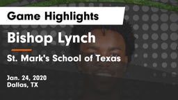 Bishop Lynch  vs St. Mark's School of Texas Game Highlights - Jan. 24, 2020