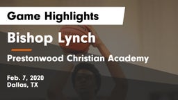 Bishop Lynch  vs Prestonwood Christian Academy Game Highlights - Feb. 7, 2020