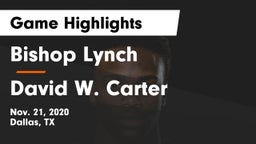 Bishop Lynch  vs David W. Carter  Game Highlights - Nov. 21, 2020