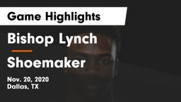 Bishop Lynch  vs Shoemaker  Game Highlights - Nov. 20, 2020