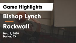 Bishop Lynch  vs Rockwall  Game Highlights - Dec. 5, 2020