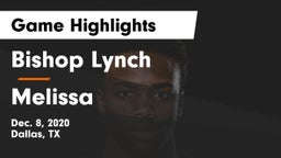 Bishop Lynch  vs Melissa  Game Highlights - Dec. 8, 2020