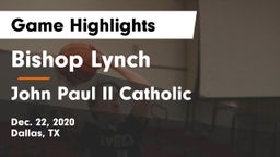 Bishop Lynch  vs John Paul II Catholic  Game Highlights - Dec. 22, 2020