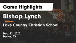 Bishop Lynch  vs Lake Country Christian School Game Highlights - Dec. 22, 2020