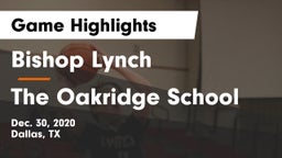 Bishop Lynch  vs The Oakridge School Game Highlights - Dec. 30, 2020